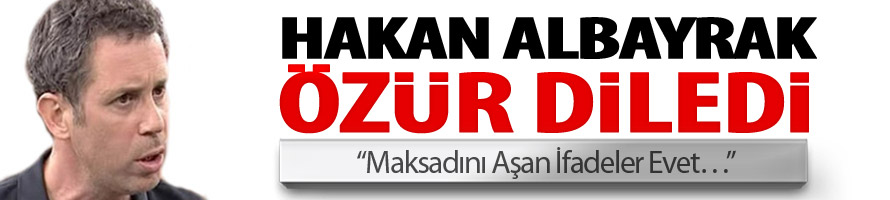 Albayrak MHP’lilerden Özür Diledi