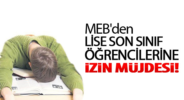 Liseliye İzin Müjdesi!