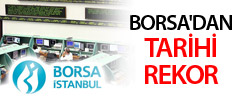 Borsa'dan Tarihi Rekor