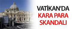 Vatikan Kara Para Aklamış!