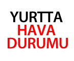 Yurtta Hava Durumu