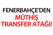 Fenerbahçe'den Müthiş Transfer Atağı!