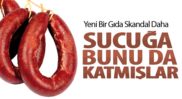 Sucukta Yeni Bir Skandal Daha!