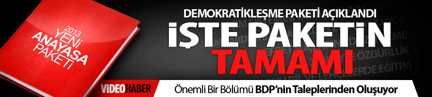 İşte Merakla Beklenen Demokratikleşme Paketi