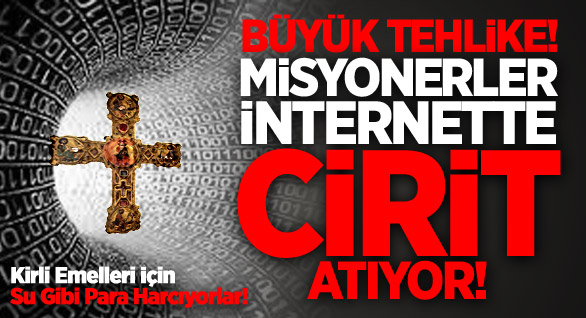 Misyonerler İnternetten Beyin Yıkıyor