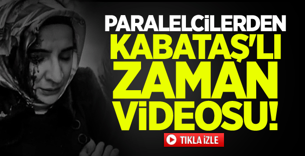 Paralelcilerden Kabataş'lı Zaman videosu