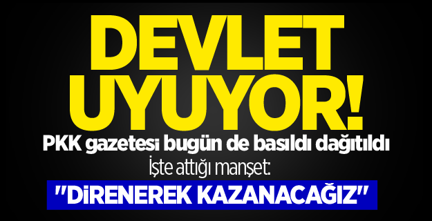 PKK gazetesi Özgür Gündem yine basıldı dağıtıldı