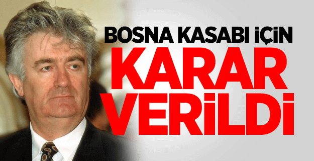 Bosna Kasabı için karar verildi
