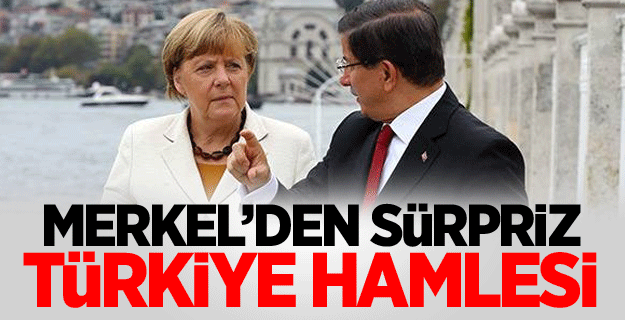Angela Merkel'den sürpriz Türkiye hamlesi