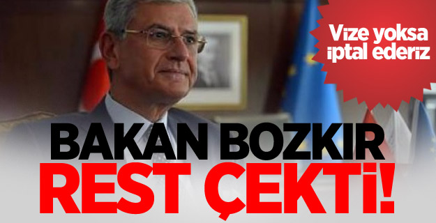 Bakan Bozkır rest çekti!