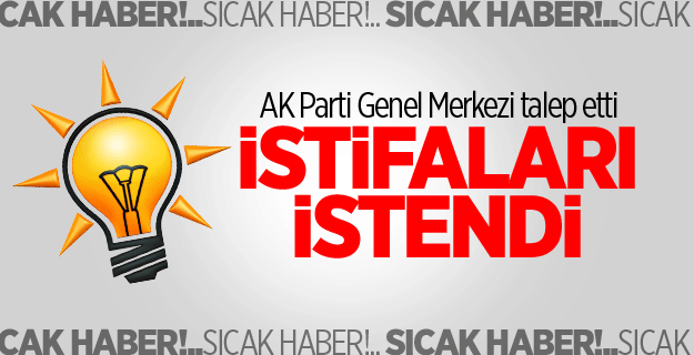 AK Parti'de il yönetiminin istifası istendi