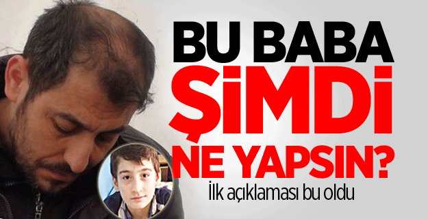 Beratcan'ın babası ilk kez konuştu!