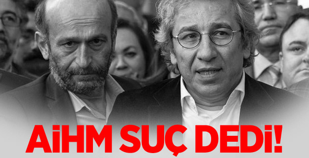 AİHM'e göre gizli belge yayınlayan gazeteci suçlu