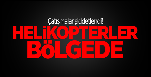 Yüksekova’da yoğun çatışma sesleri