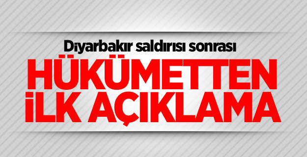 Saldırı sonrası hükümetten ilk açıklama