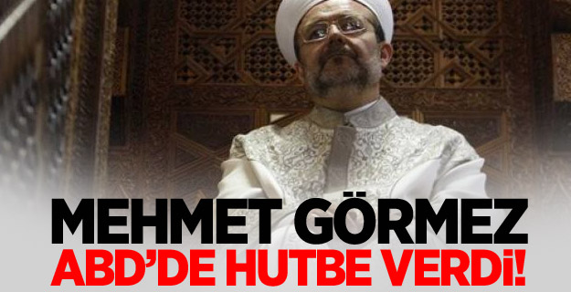Görmez'den Müslümanlara çağrı!
