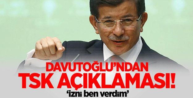 Davutoğlu'ndan TSK açıklaması