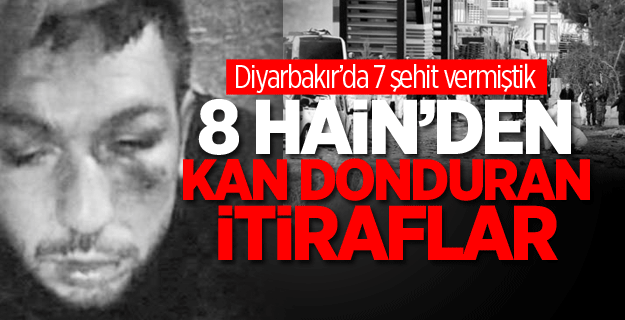 Diyarbakır bombacısının kan donduran itirafları
