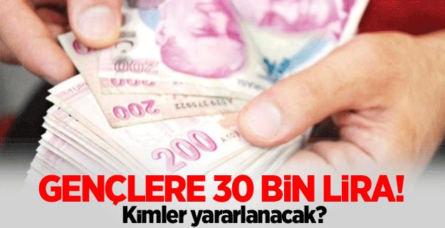 Gençlere 30 bin lira hibe!
