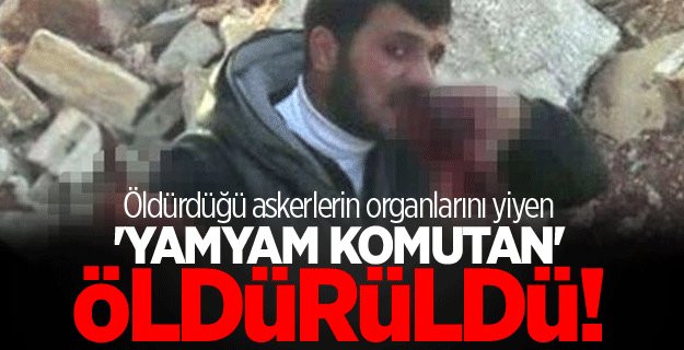 'Yamyam komutan' öldürüldü