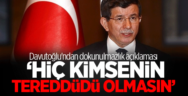 Davutoğlu'ndan dokunulmazlık açıklaması