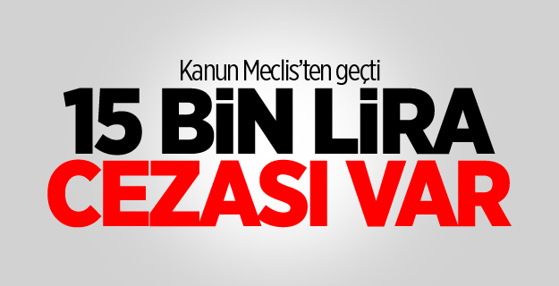 ‘Bekara ev yok’ diyen 15 bin TL ceza alacak