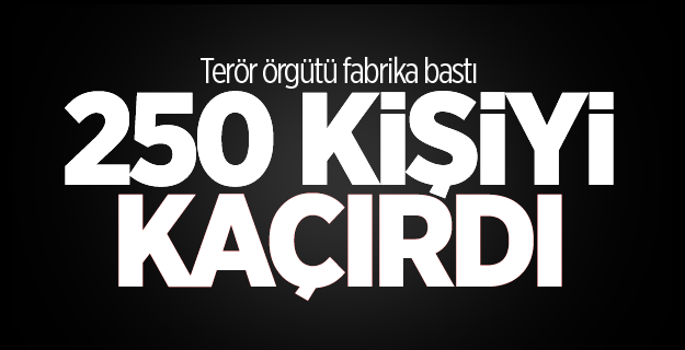IŞİD 250 Suriyeliyi kaçırdı