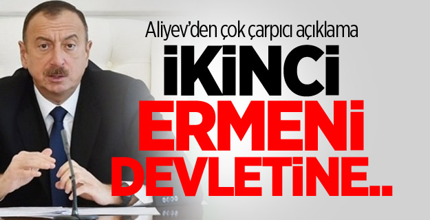 Aliyev: Ermenilere gerekli cevap verildi