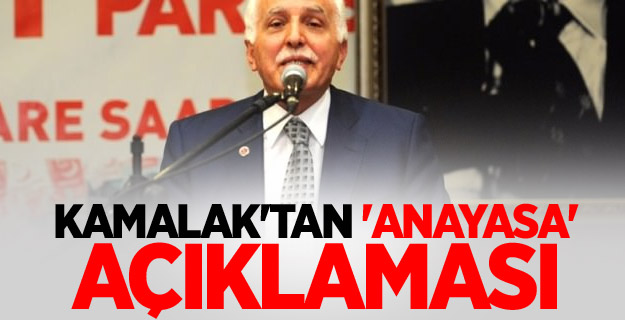 Kamalak'tan 'anayasa' açıklaması
