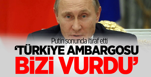 Putin'den Türkiye itirafı!