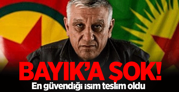 Bayık'ın sağ kolu teslim oldu