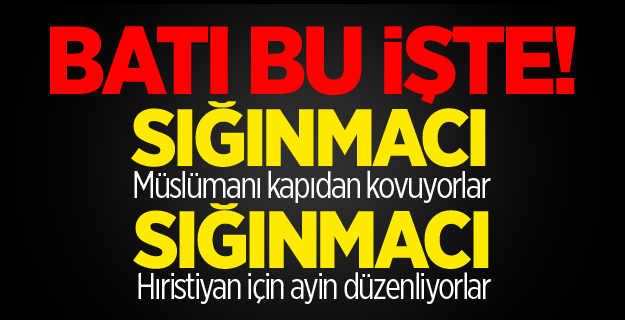 Batı bu işte!