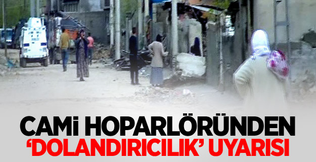 Cami hoparlöründen ‘dolandırıcılık’ uyarısı