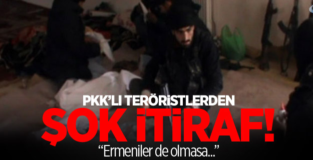 PKK'dan şok 'Ermeni' itirafı