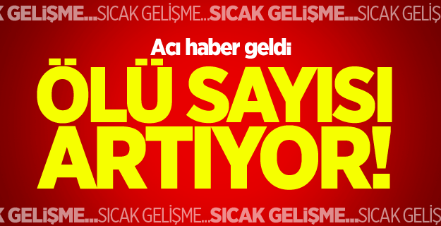 Sınırda ölü sayısı artıyor