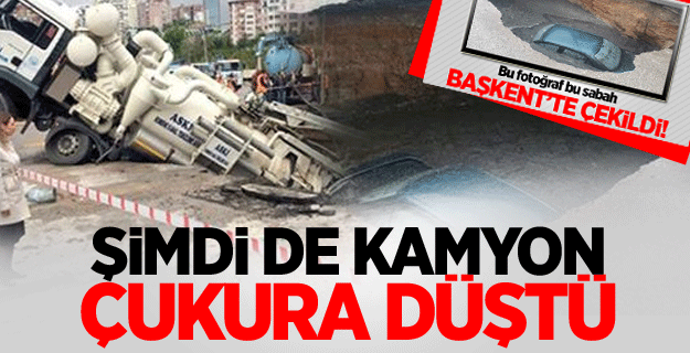 Ankara'da kamyon çukura düştü