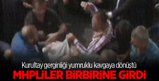 Kurultay öncesi MHPliler birbirine girdi