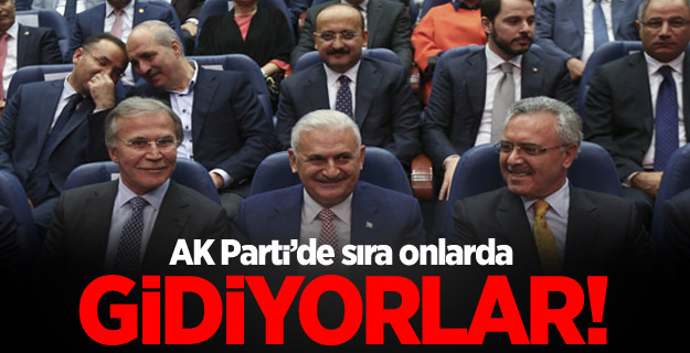 AK Parti'de onlar da değişiyor