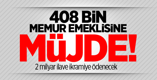 Emekliye ilave ikramiye