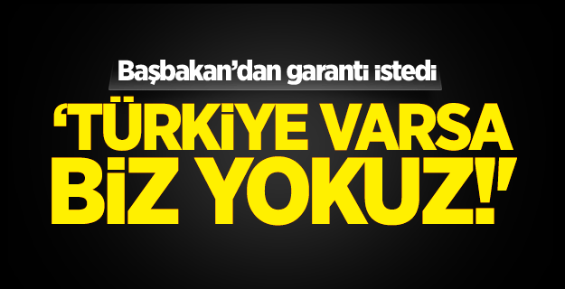 Johnson: Türkiye varsa biz yokuz!