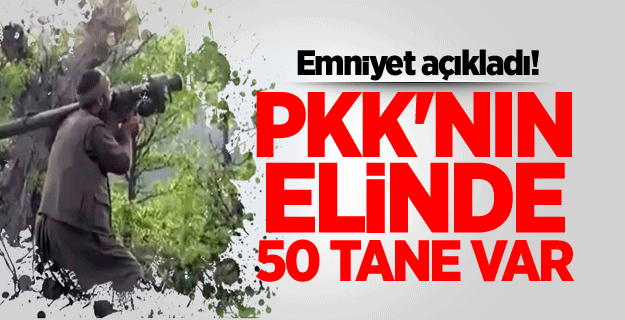 Emniyet uyardı! PKK'da 50 füze var