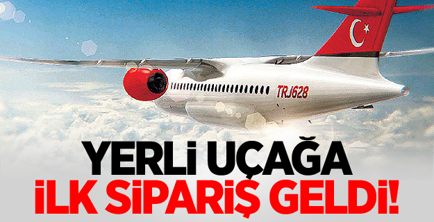 Yerli uçağa ilk sipariş İTO'dan!
