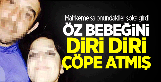 Bebeği diri diri çöpe attılar