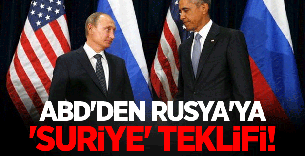 ABD'den Rusya'ya 'Suriye' teklifi