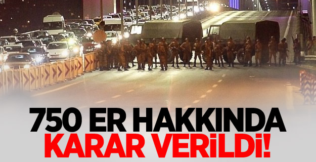 750 er hakkında karar!