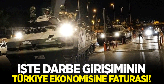 15 Temmuz'un faturası 300 milyar lira