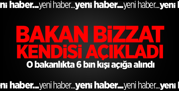 Akdağ: 6 bin personel açığa alındı