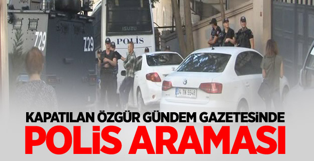 Kapatılan Özgür Gündem gazetesinde polis araması