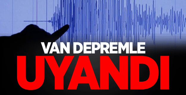 Van'da deprem meydana geldi