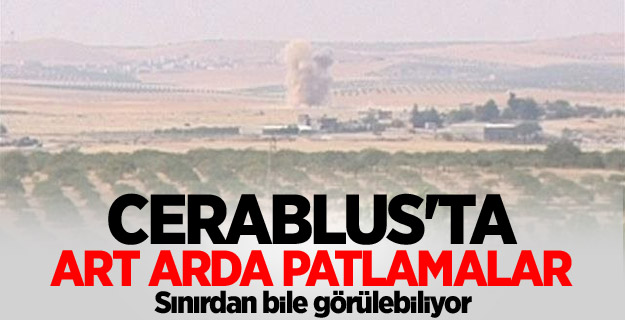 Cerablus'ta patlama sesleri!